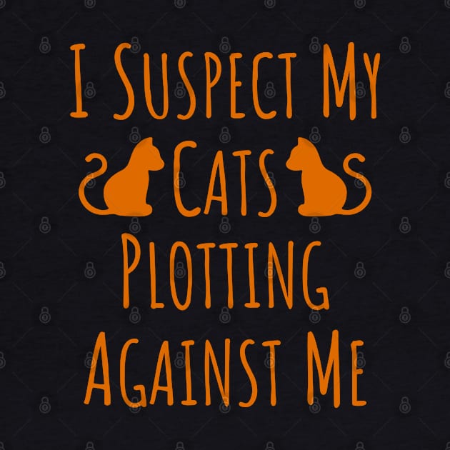 I Suspect My Cats Plotting Against Me - 14 by NeverDrewBefore